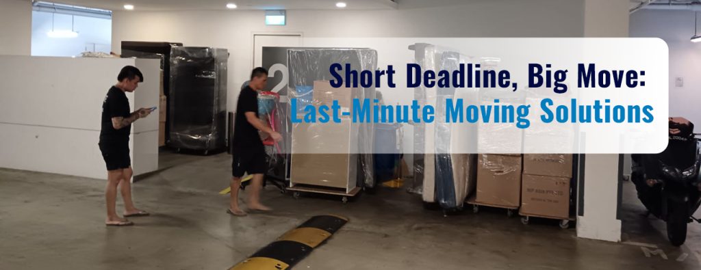 Short Deadline, Big Move: Last-Minute Moving Solutions